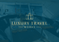 Luxury Travel Works | Nashville, TN Luxury Travel Agency